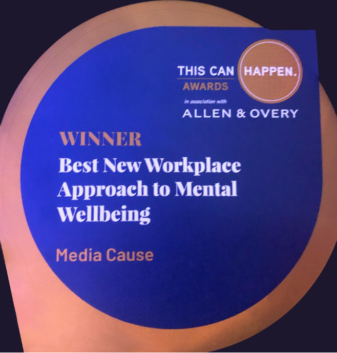 This Can Happen. Awards: Media Cause - Winner for Best New Workplace Approach to Mental Wellbeing